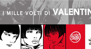 Guido Crepax: I mille volti di Valentina – la mostra al  Centro Saint-Bénin di Aosta – 11 Giugno/17 Ottobre 2021