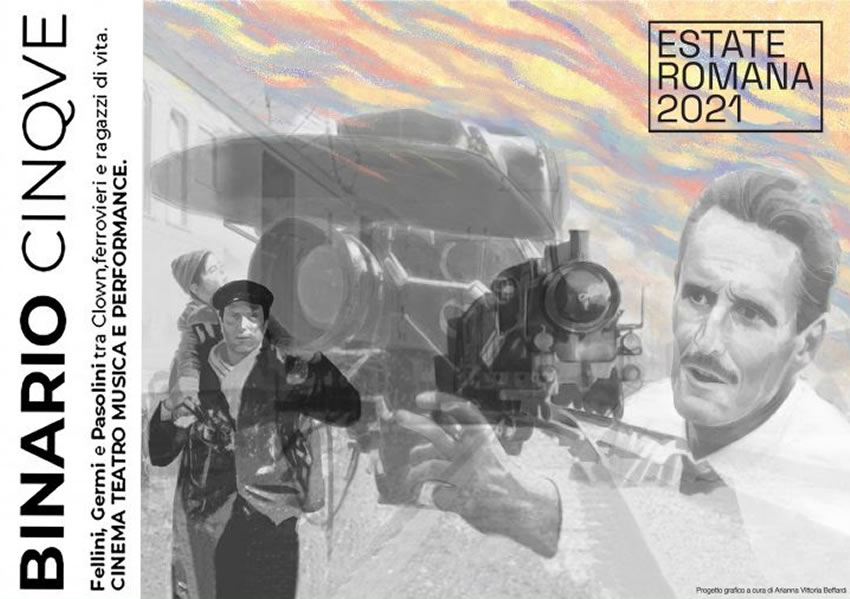Nuovo Cinema Aquila: progetto “Binario 5 – Fellini, Germi e Pasolini” – fino al 22 Settembre 2021