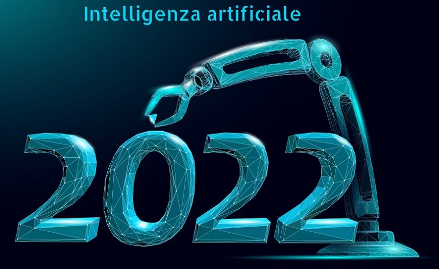 2022: i nuovi trend dell’Intelligenza Artificiale