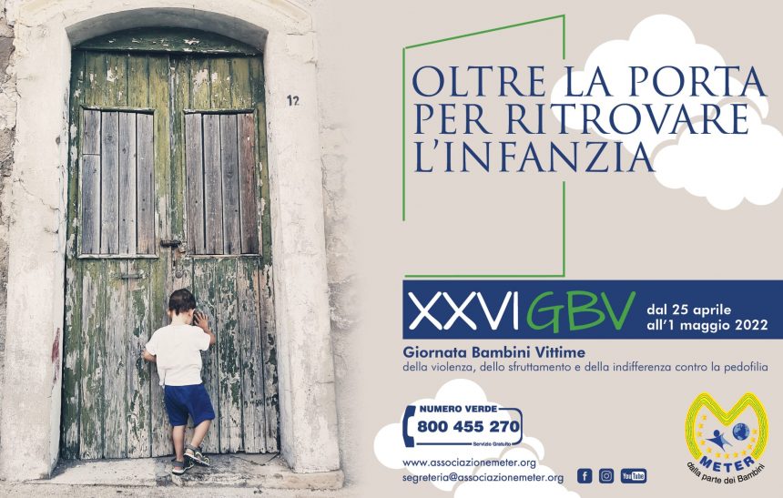 Associazione Meter: Oltre La Porta per Ritrovare l’Infanzia – giornata dei bambini vittime – dal 25 Aprile al Primo Maggio