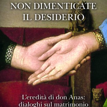 In libreria: “Non dimenticare il desiderio” – di A. Anastasio e M. Corradi