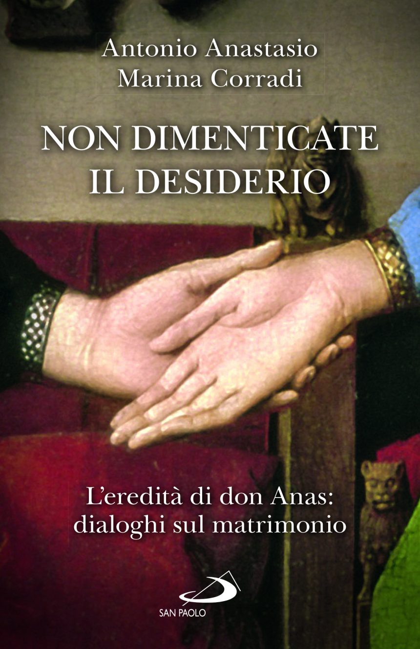 In libreria: “Non dimenticare il desiderio” – di A. Anastasio e M. Corradi