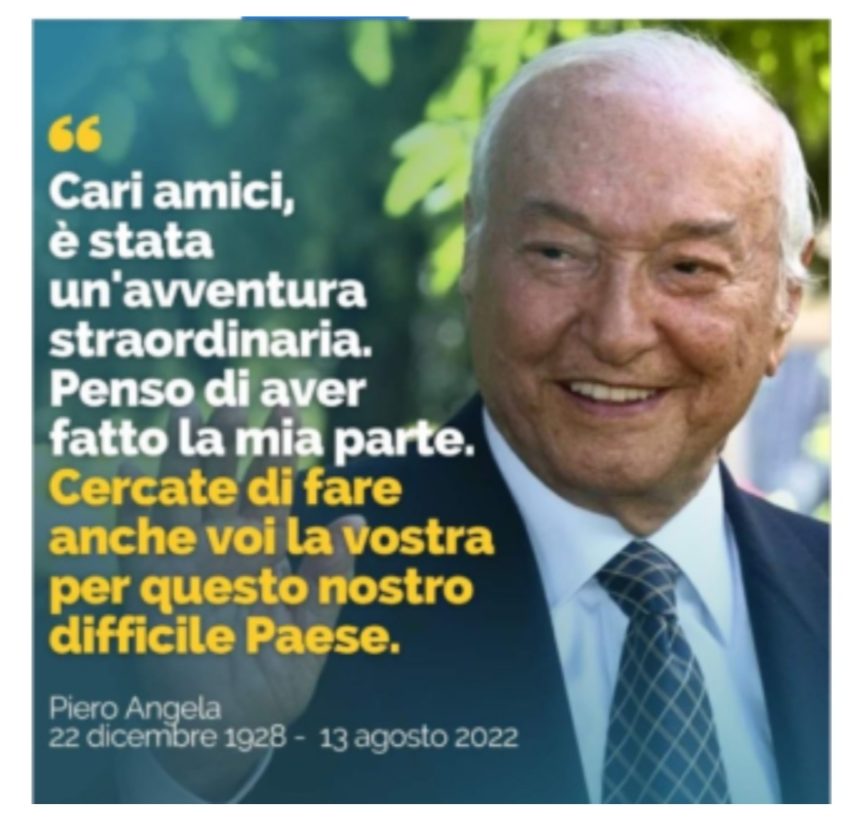 Piero Angela. Ciao Maestro, fai buon viaggio