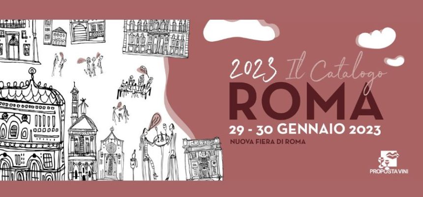 Proposta Vini – presentazione del Catalogo 2023 – Nuova Fiera di Roma