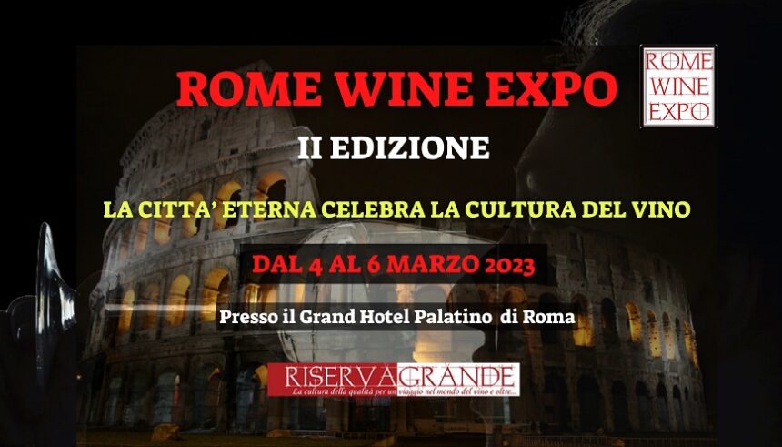 Reportage – Rome Wine Expo alla sua seconda edizione: un grande successo di qualità e partecipazione – A Roma dal 4 al 6 marzo