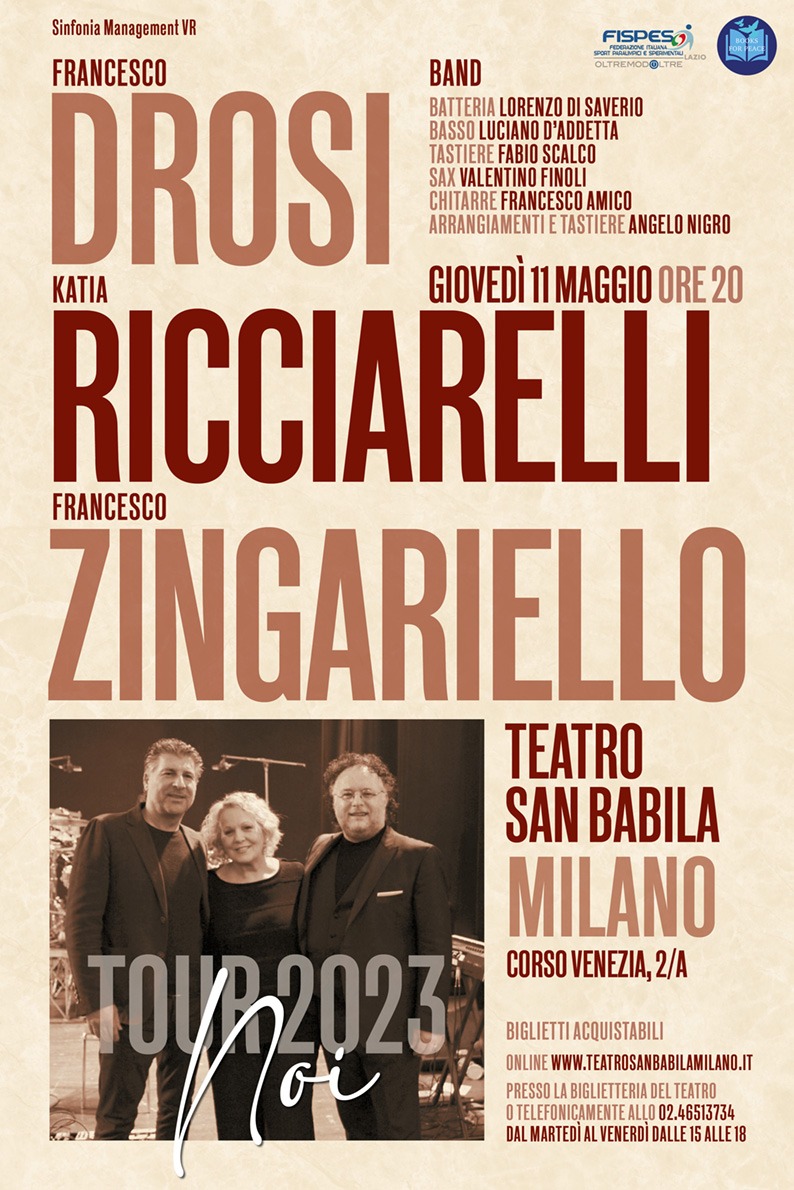 “Noi – Tour 2023”: Francesco Drosi, Katia Ricciarelli e Francesco Zingariello al Teatro San babila di Milano – 11 Maggio ore 20:00