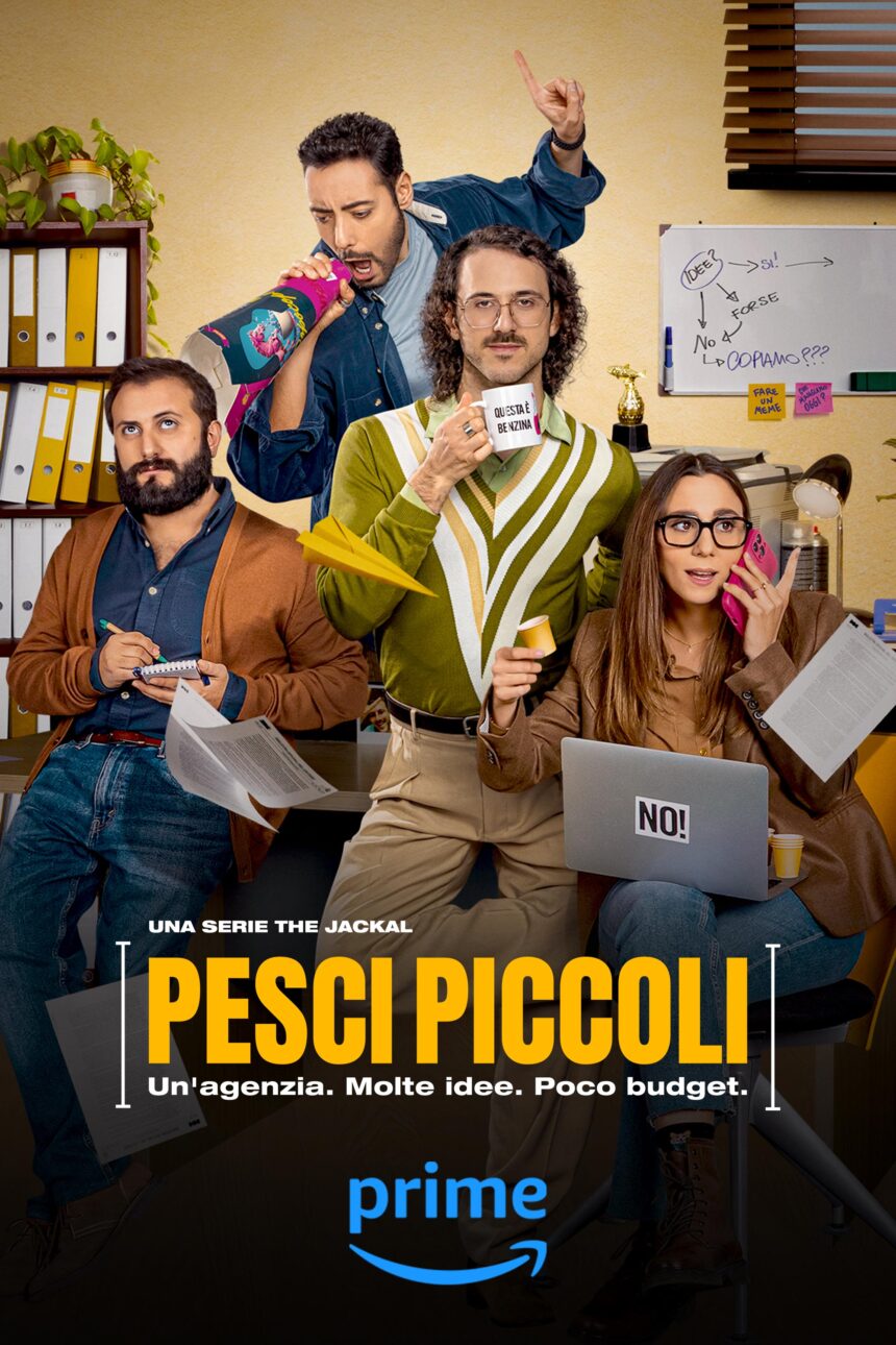 Prime Video svela il poster di “Pesci piccoli – Un’agenzia. Molte idee. Poco budget” – la prima serie comedy di The Jackal