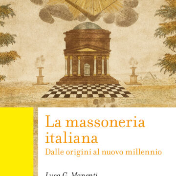 In libreria – La massoneria italiana – di Luca G. Manenti – Carocci editore
