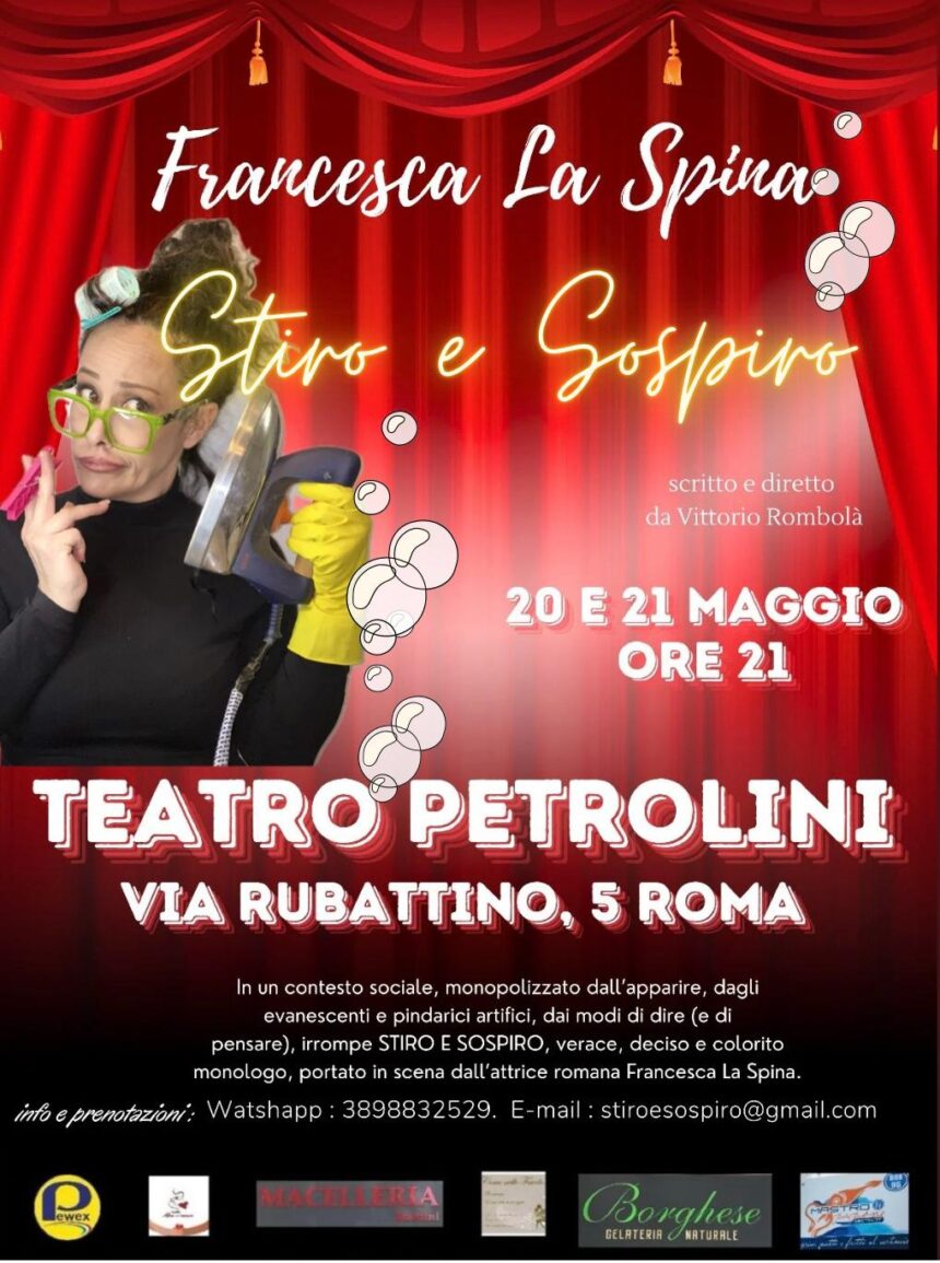 Roma, Teatro Petrolini: “Stiro e sospiro” – Monologo di Francesca La Spina – 20/21 Maggio 2024