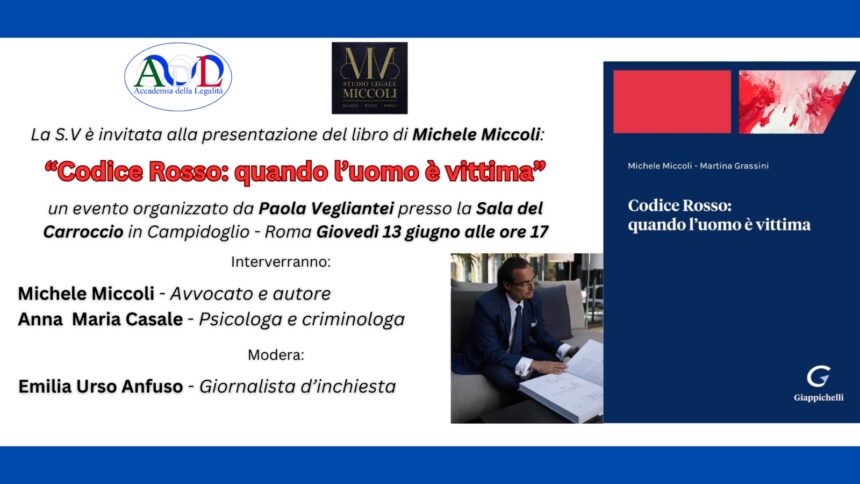 “Codice rosso: quando l’uomo è vittima” – Un convegno per parlare di un tema poco trattato – Roma, Campidoglio – Sala del Carroccio – 13 Giugno dalle ore 17:00