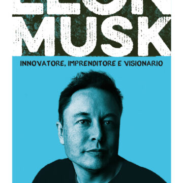 Elon Musk: il volume di Chris McNab sempre disponibile in libreria (insieme ai saggi su Bill Gates e Jeff Bezos)