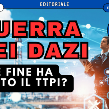 La guerra dei dazi tra USA e UE: che fine ha fatto il TTIP?