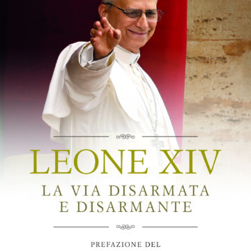 In libreria: “Leone XIV – La via disarmata e disarmante” – il nuovo libro di Antonio Preziosi, direttore del TG2