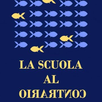 “La scuola al contrario” di Paola De Franceschi – prefazione di Roberto Vannacci –  presentazione a Roma il 16 giugno